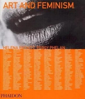 Image of Art and Feminism by Peggy Phelan Paperback