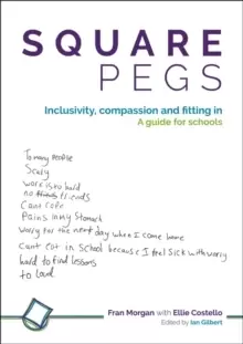 Image of Square Pegs : Inclusivity, compassion and fitting in - a guide for schools