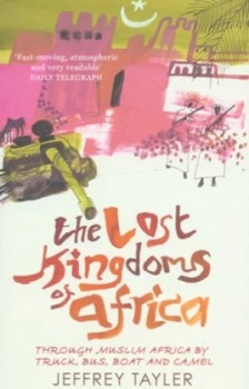 Image of The Lost Kingdoms of Africa by Jeffrey Tayler Paperback