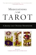 Image of meditations on the tarot a journey into christian hermeticism