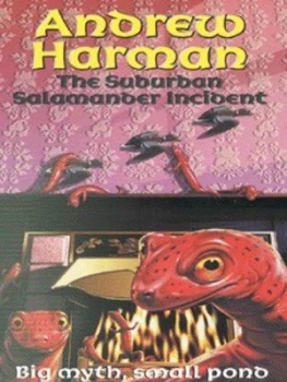 Image of The Suburban Salamander Incident by Andrew Harman Paperback