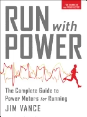 Image of run with power the complete guide to power meters for running