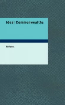 Image of Ideal Commonwealths by Various Paperback