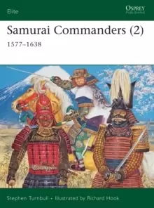 Image of Samurai Commanders (2) : 1577-1638