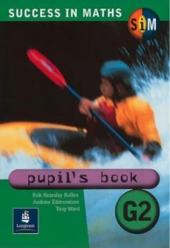Image of Success in Maths. Pupils Book G2 by Rob Kearsley Bullen Book
