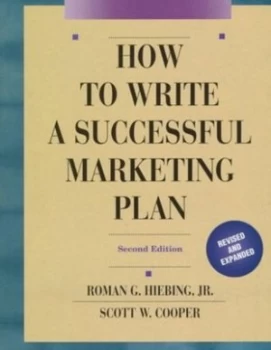 Image of How to Write a Successful Marketing Plan by Roman G Hiebing and Scott W Cooper Book
