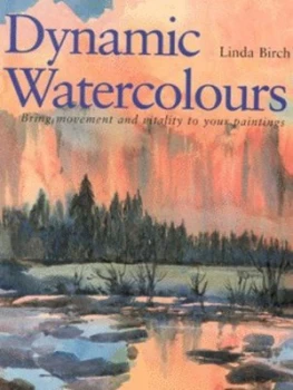 Image of Dynamic Watercolours by Linda Birch Hardback