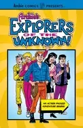 Image of archies explorers of the unknown
