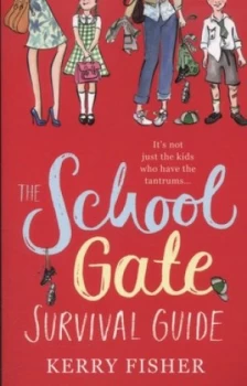 Image of The School Gate Survival Guide by Kerry Fisher Paperback