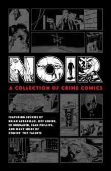 Image of Noir: A Collection Of Crime Comics