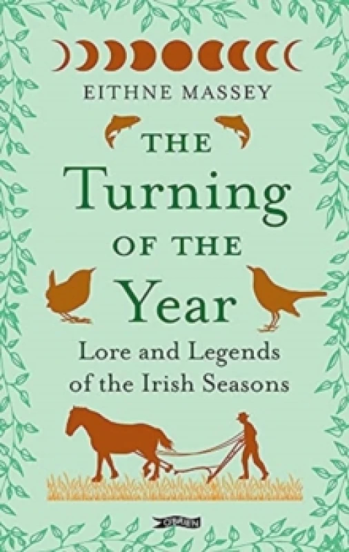 Image of The Turning of the Year : Lore and Legends of the Irish Seasons Hardback
