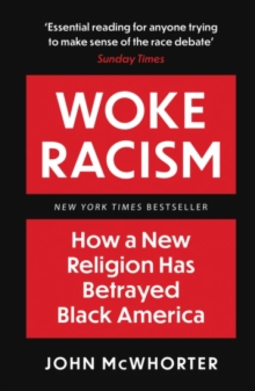Image of Woke Racism : How a New Religion has Betrayed Black America Paperback / softback
