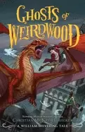 Image of ghosts of weirdwood a william shivering tale