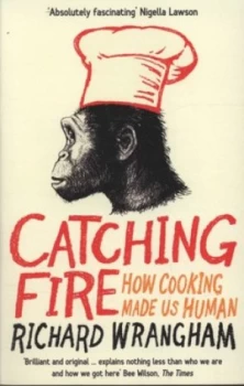Image of Catching Fire by Richard Wrangham Paperback