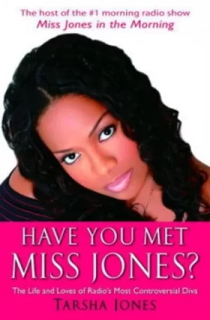 Image of Have you met Miss Jones? by Tarsha Nicole Jones