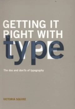 Image of Getting It Right with Type by Victoria Squire Paperback