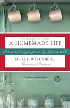 Image of Homemade Life by Molly Wizenberg