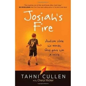Image of Josiah's Fire : Autism Stole His Words, God Gave Him a Voice