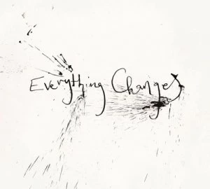 Image of Everything Changes by Rachel Sermanni CD Album