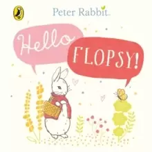 Image of Peter Rabbit: Hello Flopsy!