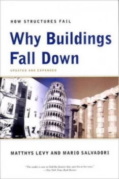 Image of Why Buildings Fall down by Matthys Levy Paperback