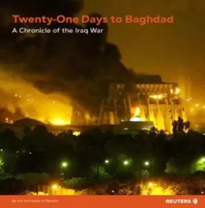 Image of Twenty-one days to Baghdad by Journalists of Reuters