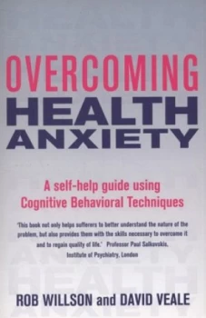 Image of Overcoming Health Anxiety by David Veale Paperback