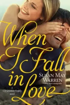 Image of When I fall in love by Susan May Warren