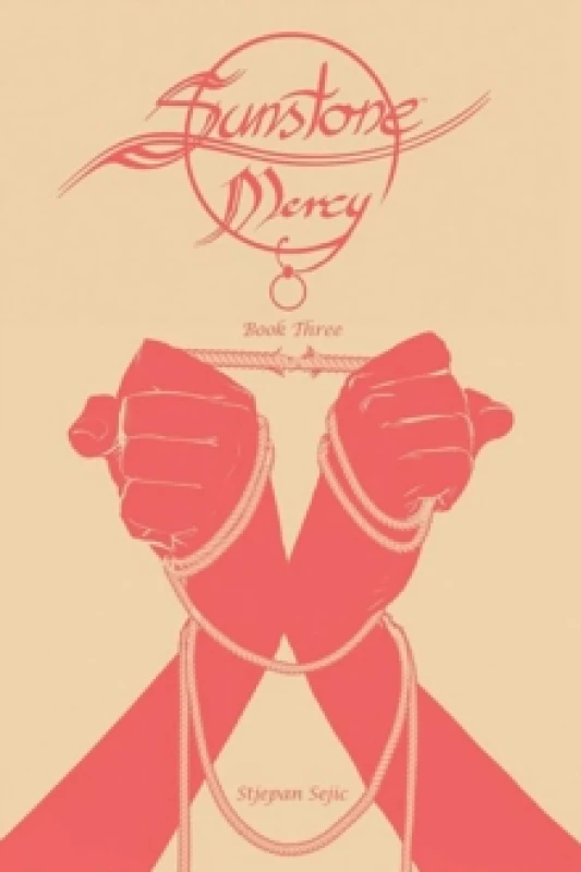 Image of Sunstone: Mercy Book Three Hardback