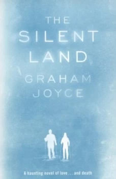Image of The Silent Land by Graham Joyce Paperback