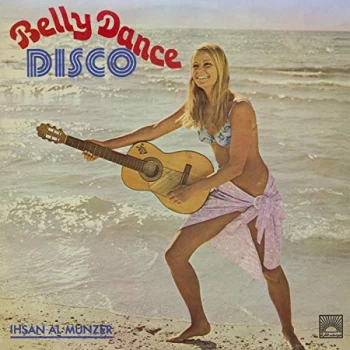 Image of Ihsan Al-Munzer - Belly Dance Disco Vinyl