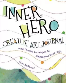 Image of Inner hero creative art journal by Quinn McDonald