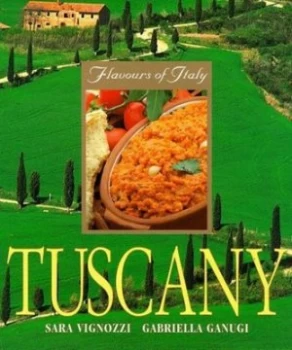 Image of Tuscany by Gabriella Ganugi Hardback