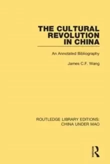 Image of The Cultural Revolution in China : An Annotated Bibliography