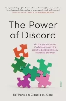 Image of The Power of Discord : why the ups and downs of relationships are the secret to building intimacy, resilience, and trust