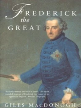Image of Frederick the Great by Giles Macdonogh Paperback