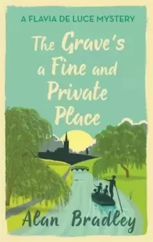 Image of The Grave's a Fine and Private Place : The gripping ninth novel in the cosy Flavia De Luce series