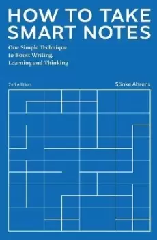Image of How to Take Smart Notes by Soenke Ahrens