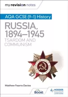 Image of My Revision Notes: AQA GCSE (9-1) History: Russia, 1894-1945: Tsardom and communism