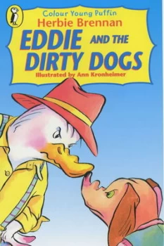 Image of Eddie and the Dirty Dogs by Herbie Brennan and Ann Kronheimer Paperback