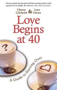 Image of Love Begins at 40 by Cherry Gilchrist Book