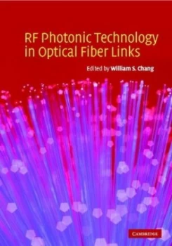 Image of Rf Photonic Technology in Optical Fiber Links by William S. C. Chang Hardback