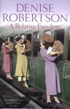 Image of A Relative Freedom by Denise Robertson Hardback