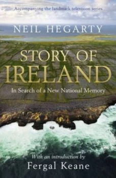Image of Story of Ireland by Neil Hegarty Book