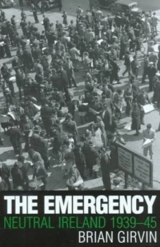 Image of The Emergency by Brian Girvin Hardback