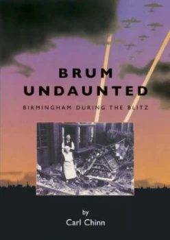 Image of Brum Undaunted by Carl Chinn Paperback