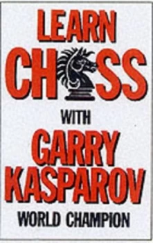 Image of Learn Chess with Gary Kasparov by G. K Kasparov and G. K Kasparov Paperback