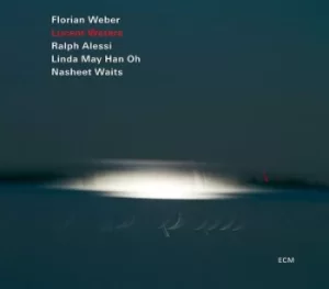 image of Lucent Waters by Florian Weber/Ralph Alessi/Linda May Han Oh/Nasheet Waits CD Album