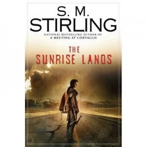 Image of The Sunrise Lands by S. M. Stirling Hardback