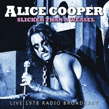 Image of Alice Cooper - Slicker Than a Weasel CD